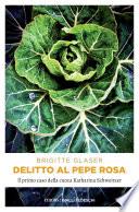 Delitto al pepe rosa