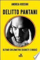 Delitto Pantani. Ultimo chilometro (segreti e bugie)