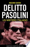 Delitto Pasolini. Un mistero italiano