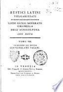 Dell'agricoltura con note. Tomo 1. [-10.]Lucio Giunio Moderato Columella. Traduzione del dottor Giangirolamo Pagani