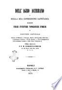 Dell'agro acerrano e della sua condizione sanitaria ricerche fisiche, statistiche, topografiche, storiche di Gaetano Caporale