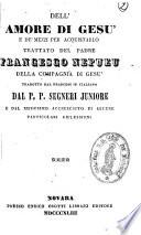 Dell'amore di Gesù e de' mezzi per acquistarlo