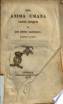 Dell'anima umana canti cinque di don Pietro Martinato arciprete di Zimella