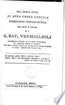 Dell' antica città di Arna umbro-etrusca, comentario storico-critico