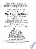 Dell' antica condizione del Vercellese e dell' antico borgo di Santia, dissertazione (etc.)