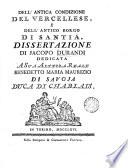Dell' antica condizione del Vercellese e dell' antico borgo di Santia, dissertazione (etc.)