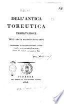Dell'antica toreutica dissertazione dell'abate Sebastiano Ciampi professore di lettere greche e latine nell'I. e R. Università di Pisa socio di varie accademie &c