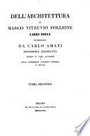 Dell'architettura di Marco Vitruvio Pollione libri dieci pubblicati da Carlo Amati ..