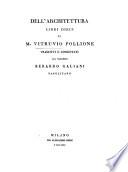 Dell'architettura libri dieci di M. Vitruvio Pollione