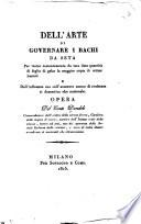 Dell'arte di governare i bachi da seta