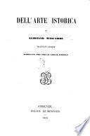 Dell'arte historica ... trattati cinque. Coi sommarii di tutta l'opera, estratti dal Sig. G. Marcucci