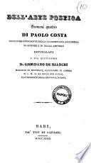 Dell'arte poetica sermoni quattro di Paolo Costa ... intitolati a sua eccellenza D. Giordano De Bianchi ..