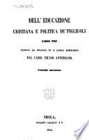 Dell'educazione cristiana e politica de' figliuoli libri tre