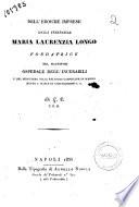 Dell'eroiche imprese della venerabile Maria Laurenzia Longo fondatrice del magnifico Ospedale degl'Incurabili e del monistero delle religiose cappuccine in Napoli detto S. Maria in Gerusalemme ec. ec. di G. P