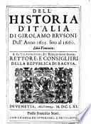Dell'historia d'Italia di Girolamo Brusoni. Dall'anno 1625. sino al 1660. Libri ventiotto. ..