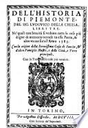 Dell'historia di Piemonte libri tre ... sin' all'anno 1585