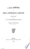 Dell'idioma e della letteratura genovese; studio seguìto da un Vocabolario etimologico genovese