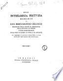Dell'Interamnia Pretuzia memorie di Gio. Bernardino Delfico presidente della Societa di Agricoltura della provincia di Teramo ... cui si aggiungono le Osservazioni di Orazio Delfico su di una piccola parte degli Appennini della detta provincia