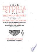 Dell'istoria civile del Regno di Napoli libri 40 scritti da Pietro Giannone giureconsulto, ed avvocato napoletano. Tomo 1. [-4.]