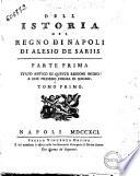 Dell'istoria del Regno di Napoli di Alesio De Sariis parte prima [-terza e quarta] ... Tomo primo [-terzo]