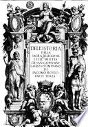 Dell'istoria della sacra religione et ill.ma militia di San Giouanni gierosolimitano di Iacomo Bosio parte prima [-terza]