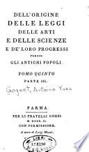 Dell'origine delle leggi, delle arti, e delle scienze e dei loro progressi presso gli antichi popoli