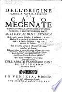 Dell'origine famiglia, patria, e azzioni di Caio gran capitano, e consigliere d'Augusto principe, e protettore de poeti