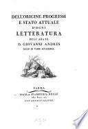 Dell' origine, progressi e stato attuale d'ogni letteratura. Tom. 1-8