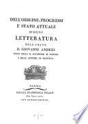 Dell' origine, progressi e stato attuale d'ogni letteratura. Tom. 1-8