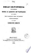 Dell'ortopedia considerata sotto l'aspetto de' vantaggi che apporta per l'educazione fisica de' fanciulli memoria del dottor Lorenzo Bruni