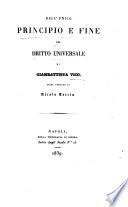 Dell'unico principio e fine del Diritto Universale