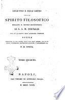 Dell'uso e dell'abuso dello spirito filosofico durante il secolo decimottavo di G. S. M. Portalis uno de' quaranta dell'Accademia francese Opera preceduta da una notizia sulla vita dell'Autore, da un discorso preliminare dell'Editore francese, e volgarizzata da N. M. Corcia. Tomo primo [-quarto]