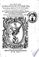 Dell'vfficio del marito verso la moglie, dell'istitutione della femina christiana, uergine, maritata, o uedoua, & dello ammaestrare i fanciulli nelle arti liberali. Opera veramente non pur diletteuole ma anco utilissima