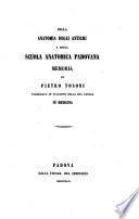 Della anatomia degli antichi e della scuola anatomica padovana, memoria