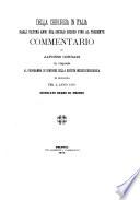 Della chirurgia in Italia dagli ultimi anni del secolo fino al presente commentario di Alfonso Corradi in risposta al programma di concorso della Società medico-chirurgica di Bologna per l'anno 1870 giudicato degno di premio