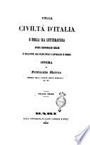 Della civilta d'Italia e della sua letteratura nel secolo 19. in relazione allo stato civile e letterario di Europa opera di Ferdinando Malvica