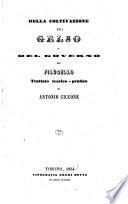 Della coltivazione del gelso e del governo del filugello