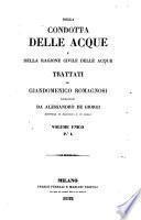 Della condotta delle acque e della ragione civile delle acque, trattati riordinati da A. de Giorgi