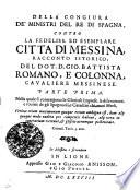 Della Congiura De' Ministri Del Re Di Spagna, Contro La Fedeliss. Ed Esemplare Citta Di Messina, Racconto Istorico