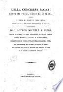 Della Corcirese flora, centurie prima, seconda, e terza, ossia storia di piante trecento, appartenenti al suolo dell'isola di Corfu', descritte dal dottor Michele T. Pieri ..