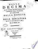 Della decima e di varie altre gravezze imposte dal comune di Firenze della moneta e della mercatura de' fiorentini fino al secolo 16. ... Tomo primo [-quarto]