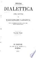 Della dialettica libri quattro, di Baldassarre Labanca ...