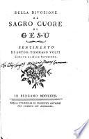 Della divozione al Sagro Cuore di Gesu Sentimento di Anton-Tommaso Volpi curato di Osio Superiore
