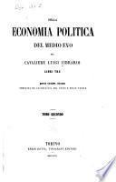 Della economia politica del medio evo, del cavaliere Luigi Cibrario ...