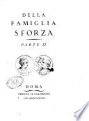 Della famiglia Sforza. Parte 1. [-2.][Nicola Ratti]