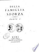 Della famiglia Sforza. Parte 1. [-2.][Nicola Ratti]