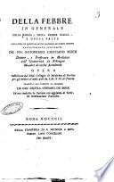 Della febbre in generale della rabbia, della febbre gialla, e della peste della cura di queste malattie secondo un nuovo metodo ... del sig. Gotofredo Cristiano Reich ... tradotta dal tedesco in francese da Gio. Nicola Stefano De Bock ed ora tradotta in italiano con aggiunta di note, ed osservazioni prattiche