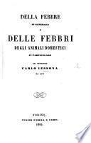 Della febbre in generale e delle febbri degli animali domestici in particolare