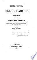 Della fortuna delle parole libri due del cavaliere Giuseppe Manno ..