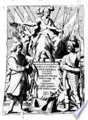 Della guerra di Fiandra deca prima composta da Famiano Strada della Comp. di Giesù volgarizzata da Carlo Papini dell'istessa Comp. con le figure